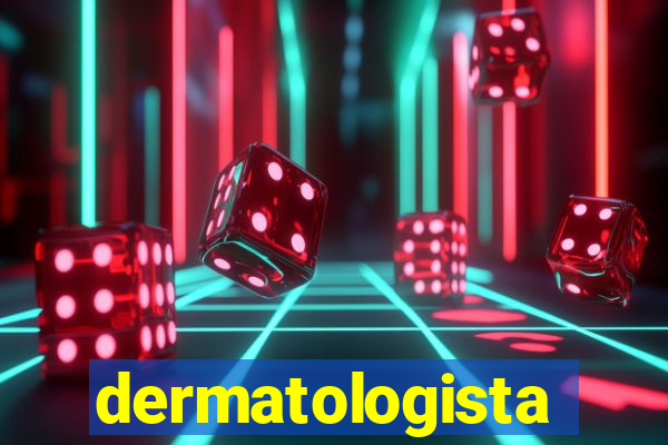 dermatologista quanto ganha